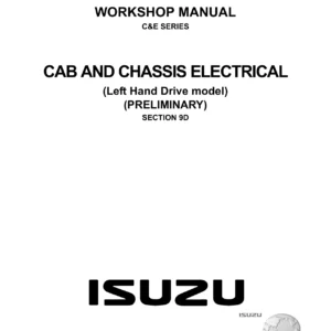 Isuzu C&E Series Cab and Chassis Electrical Workshop Manual 2006+ (LHD) - PDF