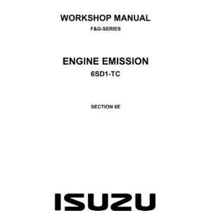 Isuzu F&G-Series 6SD1-TC Engine Emission Workshop Manual - 6SD1-WE-0115HK