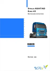 Iveco Stralis AS/AT/AD Euro 4-5 Bodybuilder Instructions Manual 2008
