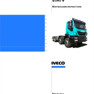 Iveco Trakker Euro 6 Bodybuilders Instructions Manual 2013 - Chassis Modifications, PTO & SCR Guide