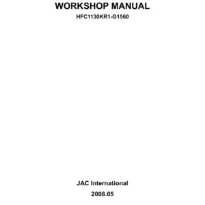 JAC HFC1130KR1-G1560 & G1610 Workshop Manual 2008 - 4x2 Truck Service & Repair PDF