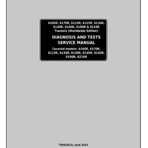 John Deere 6105R 6115R 6125R 6130R 6140R 6150R 6170R 6190R 6210R Diagnosis & Tests Service Manual TM403819