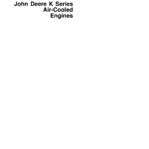 John Deere K Series Air-Cooled Engines Component Technical Manual CTM5 - PDF Service Guide