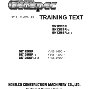 Kobelco SK125SR SK135SR-2 SK135SRLC-2 Hydraulic Excavator Training Text Manual - Complete PDF