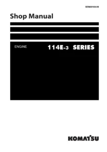 Komatsu 114E-3 Series Engine Shop Manual SEN00169-09 - SAA6D114E-3 Diesel PDF