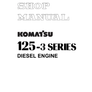 Komatsu 125-3 Series Engine Shop Manual - SAA6D125E-3 & SA6D125E-3 PDF