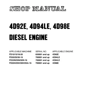 Komatsu 4D92E 4D94LE 4D98E Diesel Engine Shop Manual – 4D94E-BE3 PDF for FD Series Forklifts