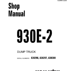 Komatsu 930E-2 Dump Truck Shop Manual CEBM012200 – PDF Download