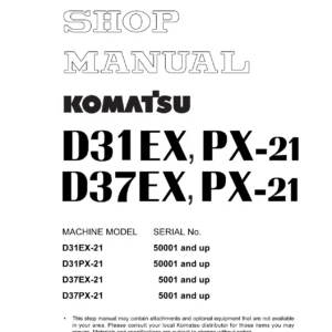 Komatsu D31EX-21 D31PX-21 D37EX-21 D37PX-21 Crawler Dozer Shop Manual SEBM025607 PDF