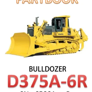 Komatsu D375A-6R Bulldozer Parts Book PDF – Serial 65001-Up Illustrated Parts Catalog