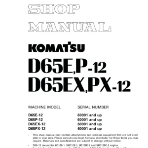 Komatsu D65E-12 D65P-12 D65EX-12 D65PX-12 Crawler Dozer Shop Manual 60001 & Up – PDF Download