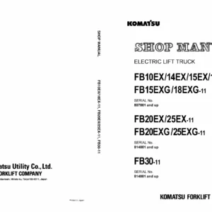 Komatsu FB10EX-11 FB14EX-11 FB15EX-11 FB18EX-11 FB20EX-11 FB25EX-11 FB30-11 Electric Lift Truck Shop Manual