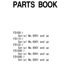 Komatsu FD100-7 FD115-7 FD135-7 FD150E-7 FD160E-7 Forklift Parts Book PDF – Serial 6001 and Up