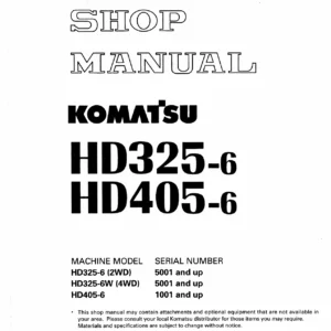 Komatsu HD325-6 HD325-6W HD405-6 Dump Truck Shop Manual – PDF Service & Repair Guide