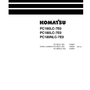 Komatsu PC160LC-7E0 PC180LC-7E0 PC180NLC-7E0 Excavator Shop Manual - PDF Download
