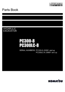 Komatsu PC300-8 PC300LC-8 Hydraulic Excavator Parts Book LEPBP30802 - Full Illustrated Parts Catalog PDF