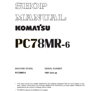 Komatsu PC78MR-6 Excavator Shop Manual SEBM030601 (S/N 1001 & Up) - PDF Service & Repair Manual