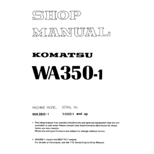Komatsu WA350-1 Wheel Loader Shop Manual – Complete Service, Repair & Maintenance Guide