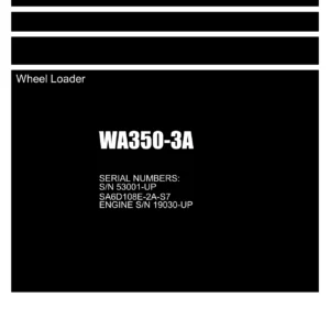 Komatsu WA350-3A Wheel Loader Parts Book PDF – S/N 53001-UP, SA6D108E-2A-S7 Engine S/N 19030-UP