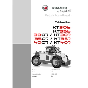 Kramer KT306 KT356 KT307 KT357 KT407 3007 3507 4007 Telehandlers Repair Handbook