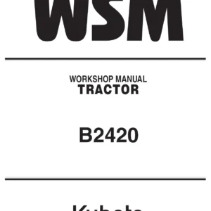 Kubota B2420 Tractor Workshop Manual - Repair & Service PDF