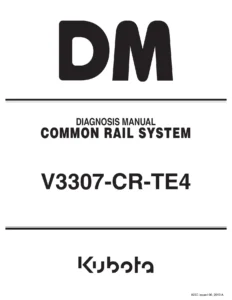 Kubota V3307-CR-TE4 Common Rail System Diagnosis Manual 9Y110-02440 PDF