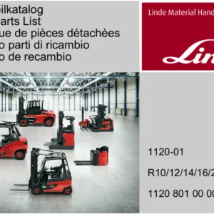 Linde E10 E12 E14 E16 E20 E25 Series 1120-01 Spare Parts Catalogue – R10 R12 R14 R16 R20 R25 Electric Forklift Parts Manual PDF