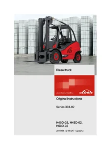 Linde H40D-02 H45D-02 H50D-02 Diesel Forklift Operating Instructions Manual - Series 394-02