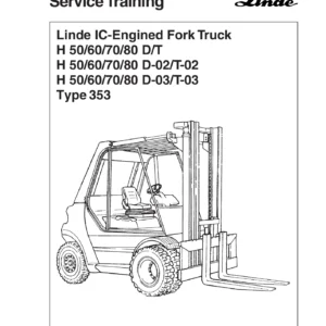 Linde H50 H60 H70 H80 D/T Type 353 Forklift Service Training Manual - Diesel & LPG