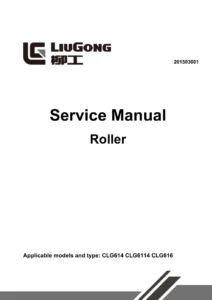LiuGong CLG614 CLG6114 CLG616 Roller Service Manual 201503001