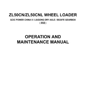 LiuGong ZL50CN ZL50CNL Wheel Loader Operation and Maintenance Manual - PDF Download