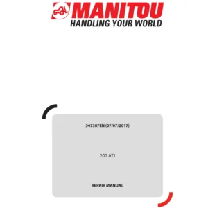 Manitou 200 ATJ Repair Manual 547387EN - 2017 Edition PDF Download