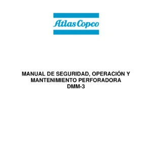 Manual de Seguridad, Operación y Mantenimiento Perforadora Atlas Copco DMM-3 - PDF