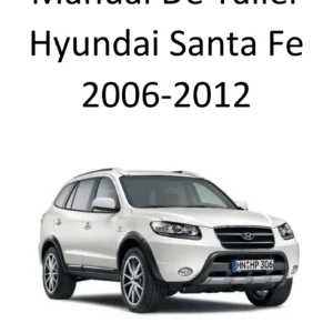 Manual de Taller Hyundai Santa Fe 2006-2012 - Guía Completa de Reparación 2.2 CRDI en PDF
