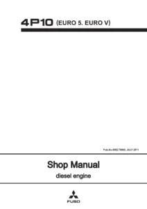 Mitsubishi Fuso 4P10 Euro 5 Euro V Diesel Engine Shop Manual 00ELT0002