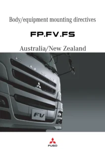 Mitsubishi Fuso FP FV FS Body Equipment Mounting Directives 2013 Australia/New Zealand Technical Manual PDF