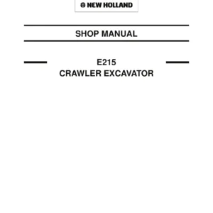 New Holland E215 Crawler Excavator Shop Manual - 87360601 PDF Service & Repair Guide