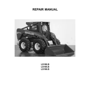 New Holland LS180.B LS185.B LS190.B Skid Steer Workshop Repair Manual - PDF