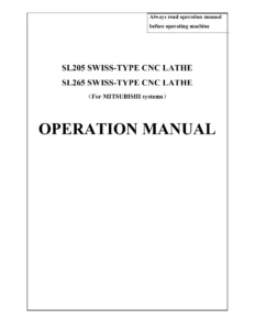 SL205 & SL265 Swiss-Type CNC Lathe Operation Manual - Mitsubishi System PDF
