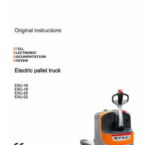 STILL EXU 16 EXU 18 EXU 20 EXU 22 Electric Pallet Truck Operator Manual - Original Instructions PDF