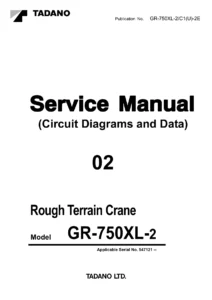 Tadano GR-750XL-2 Rough Terrain Crane Service Manual - Circuit Diagrams & Data (Serial 547121 & Up)