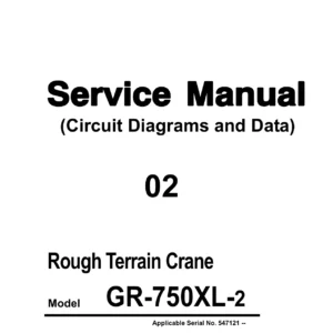 Tadano GR-750XL-2 Rough Terrain Crane Service Manual - Circuit Diagrams & Data (Serial 547121 & Up)