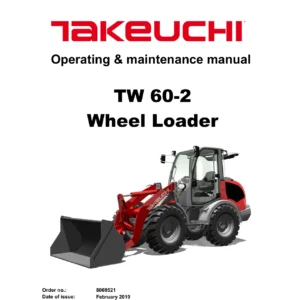 Takeuchi TW 60-2 Wheel Loader Operating & Maintenance Manual - PDF Download