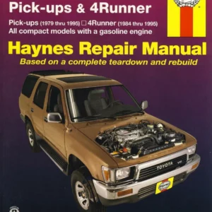 Toyota Pick-Ups & 4Runner Haynes Repair Manual 1979-1995 - Gasoline Models PDF