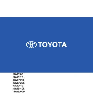 Toyota SWE100 SWE120 SWE140 SWE200D Repair Manual 7588855 - Complete Workshop PDF