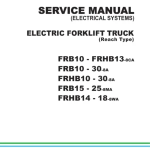 UniCarriers FRB/FRHB-8 Series Electric Reach Forklift Truck Electrical Systems Service Manual - PDF Download